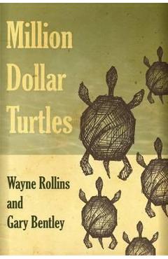 Coperta cărții 'Million Dollar Turtles - Wayne Rollins'