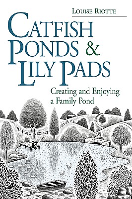 Coperta cărții 'Catfish Ponds and Lily Pads - Louise Riotte'