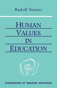 Coperta cărții 'Human Values in Education - Rudolf Steiner'