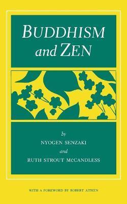 Buddhism and Zen - Nyogen Senzaki