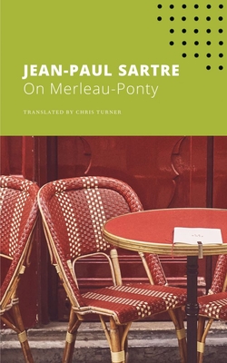 On Merleau-Ponty - Jean-paul Sartre