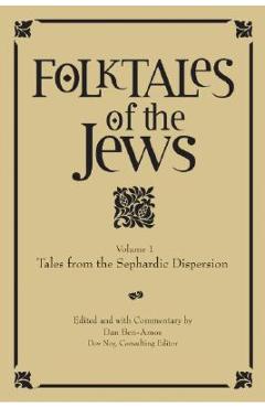 Poza produsului Folktales of the Jews, Volume 1: Tales from the Sephardic Dispersion - Dan Ben-amos