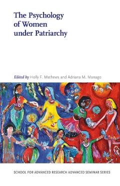 Poza produsului The Psychology of Women Under Patriarchy - Holly F. Mathews