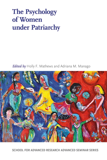 The Psychology of Women Under Patriarchy - Holly F. Mathews