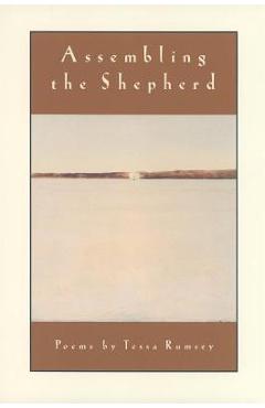 Coperta cărții 'Assembling the Shepherd: Poems - Tessa Rumsey'