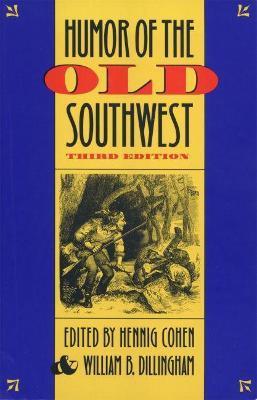 Humor of the Old Southwest - Hennig Cohen