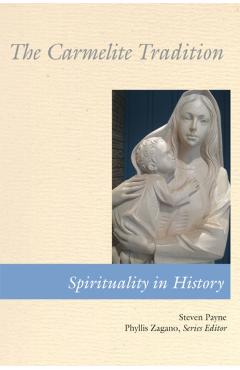 Carmelite Tradition - Steven Payne