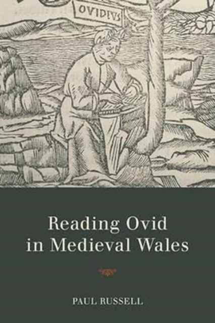 Reading Ovid in Medieval Wales - Paul Russell