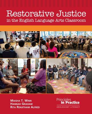 Restorative Justice in the English Language Arts Classroom - Maisha T. Winn