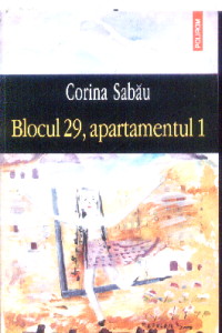 Blocul 29, apartamentul 1 - Corina Sabau