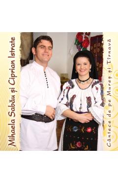 Poza produsului CD Mihaela Sabau si Ciprian Istrate - Cantece de pe Mures si Tarnava