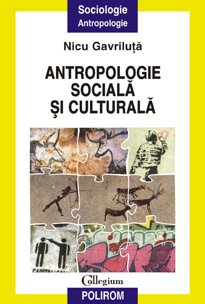 Coperta cărții 'Antropologie Sociala Si Culturala - Nicu Gavriluta'