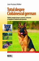 Coperta cărții 'Totul despre ciobanescul german - Joan Hustace Walker'