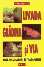 Coperta cărții 'Livada , gradina si via - F. Mateescu'