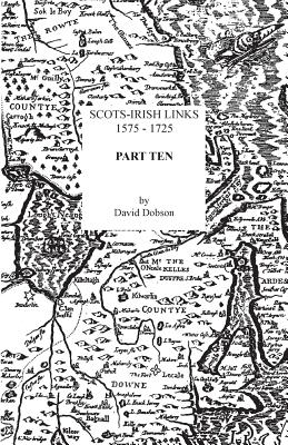 Scots-Irish Links, 1575-1725. Part Ten - David Dobson