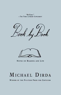 Book by Book: Notes on Reading and Life - Michael Dirda