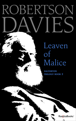 Leaven of Malice - Robertson Davies