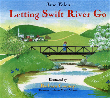 Letting Swift River Go - Jane Yolen