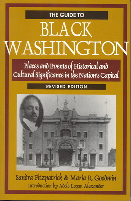 The Guide to Black Washington, Revised Illustrated Edition - Sandra Fitzpatrick