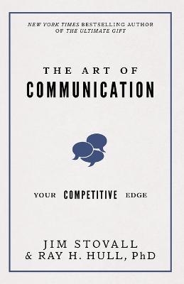 The Art of Communication: Your Competitive Edge - Jim Stovall