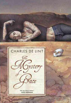 The Mystery of Grace - Charles De Lint