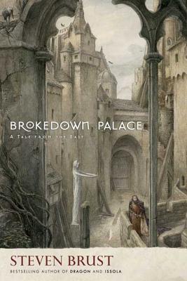 Brokedown Palace - Steven Brust