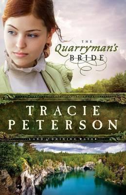 Quarryman's Bride - Tracie Peterson