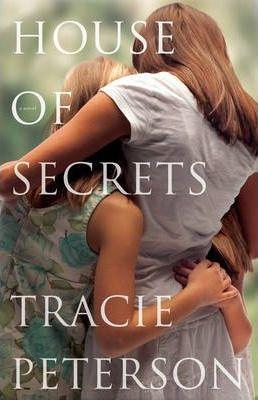 House of Secrets - Tracie Peterson