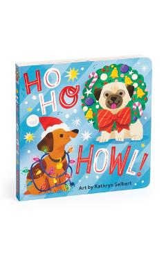Coperta cărții 'Ho Ho Howl! Board Book - Mudpuppy'