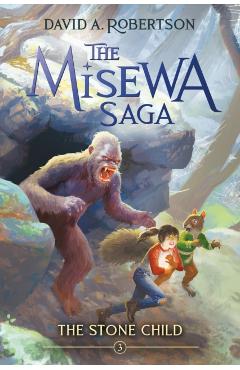 The Stone Child: The Misewa Saga, Book Three - David A. Robertson