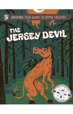 Poza produsului Abnormal Field Guides to Cryptic Creatures: The Jersey Devil - World Book