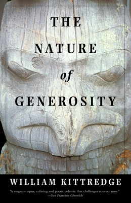 The Nature of Generosity - William Kittredge