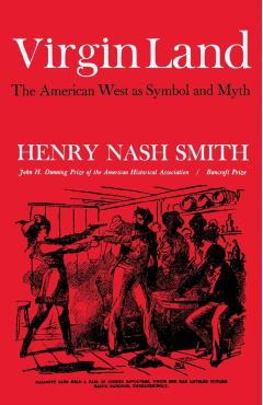 Coperta cărții 'Virgin Land: The American West as Symbol and Myth - Henry Nash Smith'