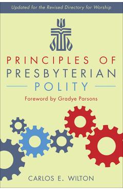 Poza produsului Principles of Presbyterian Polity, Updated Edition - Carlos E. Wilton