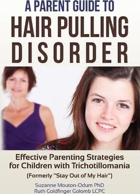 A Parent Guide to Hair Pulling Disorder: Effective Parenting Strategies for Children with Trichotillomania (Formerly 