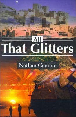 All That Glitters - Nathan Cannon
