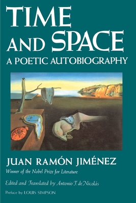 Time and Space: A Poetic Autobiography - Juan Ramon Jimenez