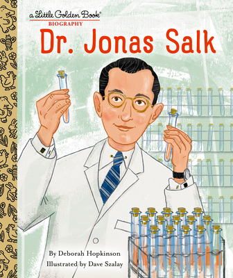 Dr. Jonas Salk: A Little Golden Book Biography - Deborah Hopkinson
