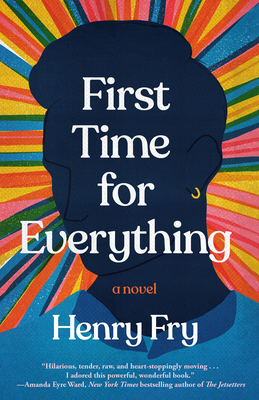 First Time for Everything - Henry Fry