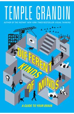Poza produsului Different Kinds of Minds: A Guide to Your Brain - Temple Grandin