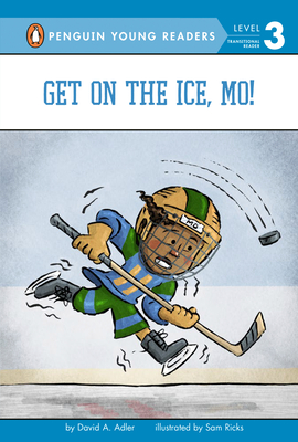 Get on the Ice, Mo! - David A. Adler
