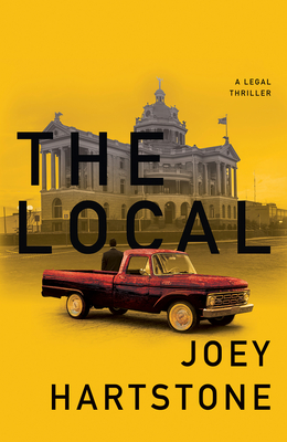 The Local: A Legal Thriller - Joey Hartstone