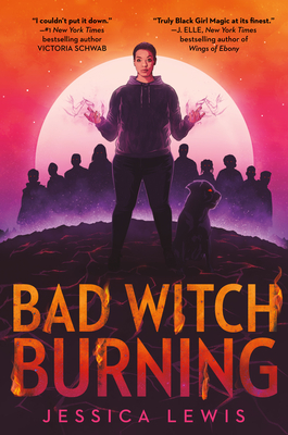 Bad Witch Burning - Jessica Lewis