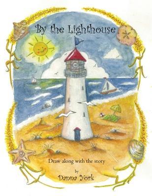 By the Lighthouse - Danna York
