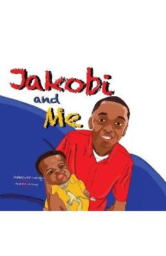 Coperta cărții 'Jakobi and Me - Ashequka Lacey'