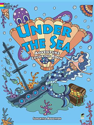 Under the Sea Adventure Coloring Book - Samantha Boughton