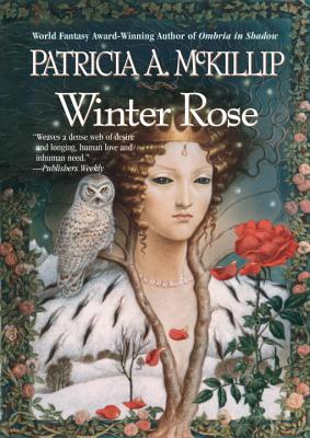 Winter Rose - Patricia A. Mckillip