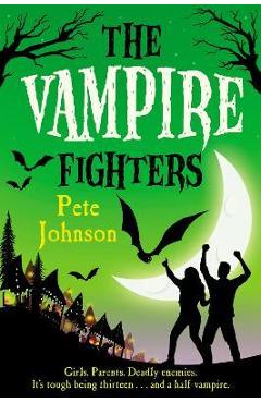 Poza produsului The Vampire Fighters - Pete Johnson