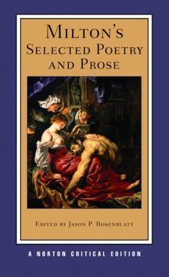 Milton's Selected Poetry and Prose: A Norton Critical Edition - John Milton