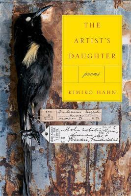 The Artist's Daughter - Kimiko Hahn